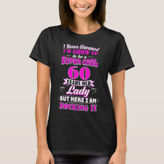 60 ans Vielle dame Funny 60e anniversaire T-shirt