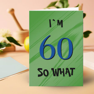 60 Dus wat 60e verjaardag Grappige quote Kaart