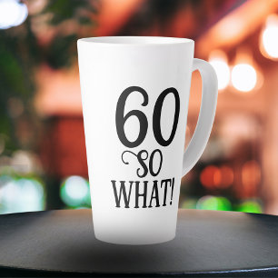 60 Dus wat Grappige Citaat Typografie 60ste Verjaa Latte Mok