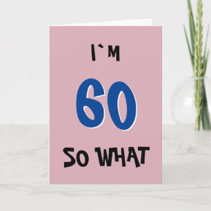 60 Dus Wat Grappige Inspirerende Quote 60ste Verja Kaart