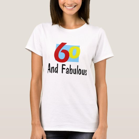 60 en Fabulous T-shirt (Voorkant)