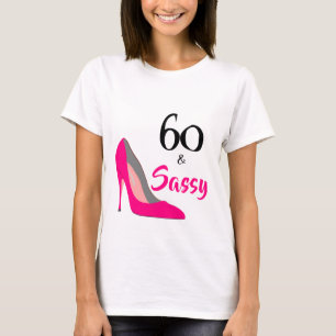 60 en Sassy 60e verjaardag T-shirt
