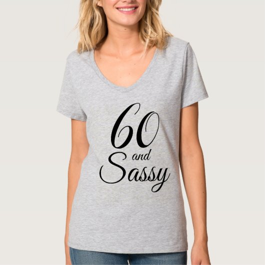 60 en Sassy Verjaardagscadeau T-shirt (Voorkant)