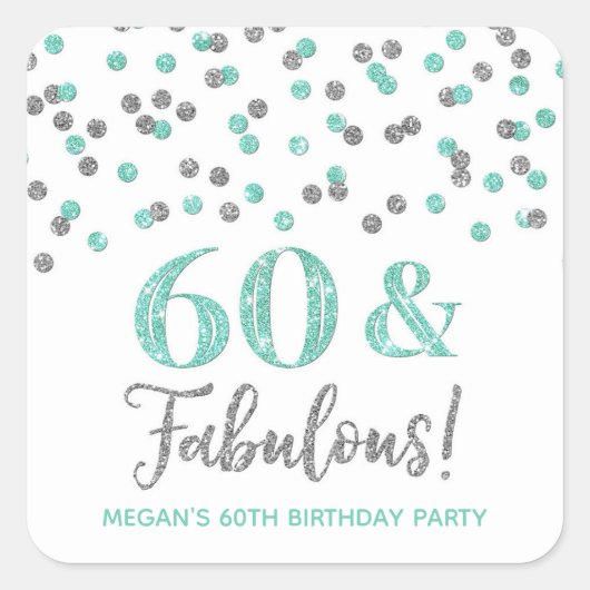 60 & Fabulous Birthday Silver Turquoise Confetti Vierkante Sticker (Voorkant)