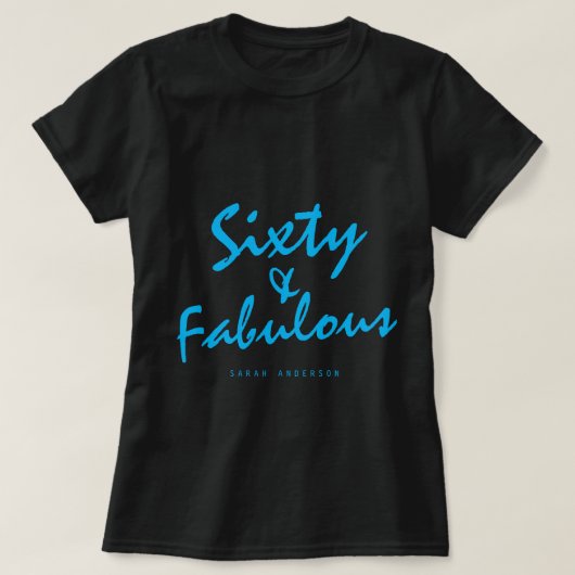 60 Fabulous Bright Blue Naam 60e Verjaardagscadeau T-shirt (Design voorkant)