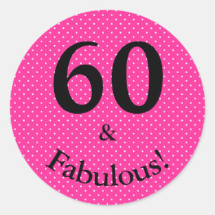 60 & Fabulous Verjaardag Helder Roze Stippen Ronde Sticker