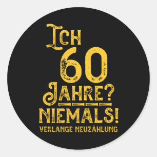 60 Geburtstag 60 Jahre Alt Baujahr Jahrgang 1960 G Ronde Sticker