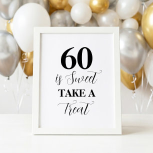 60 is Sweet Neem een traktatie bord Poster