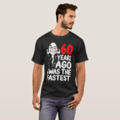 60 jaar geleden was ik de Mannen 60e verjaardag va T-shirt (Voorkant volledig)