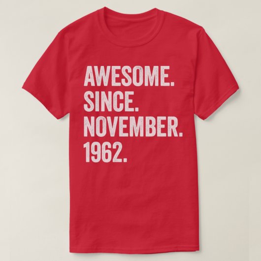 60 jaar Geweldige sinds de 60ste geboorte november T-shirt (Design voorkant)