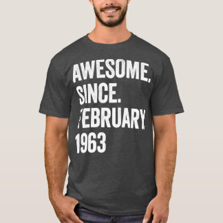 60 jaar Geweldige sinds februari 1963 60e verjaard T-shirt