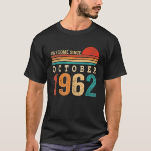 60 jaar Geweldige sinds oktober 1962 60e geboorte T-shirt