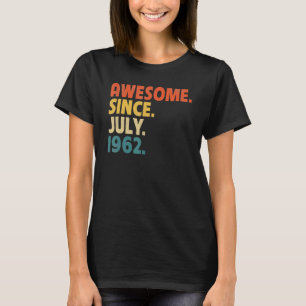60 jaar oud cadeau Geweldige sinds juli 1962 60e g T-shirt