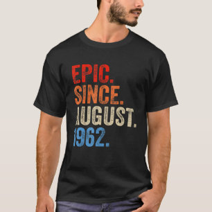 60 jaar oud epic sinds 60 augustus 1962 t-shirt