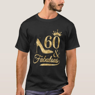 60 jaar oud geschenken T-shirt voor vrouwen 60 en