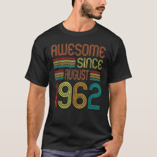 60 jaar oud Geweldige sinds 60 augustus 1962 T-shirt
