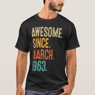 60 jaar oud Geweldige sinds maart 1963 60th Birthd T-shirt