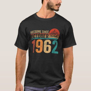 60 jaar oude 60e verjaardag Geweldige sinds oktobe T-shirt