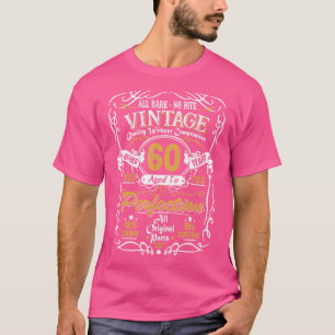 60 jaar oude geboorte perfect van oorsprong t-shirt