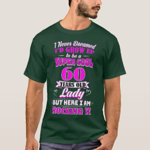 60-jarige dame grappige 60e verjaardag Rockin 'Si T-shirt