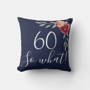 60 nou en? Watercolorrozen Florale 60ste verjaarda Kussen
