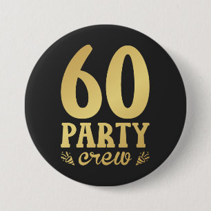 60-partijenbemanningsleden 60e Birthday Round Ronde Button 7,6 Cm