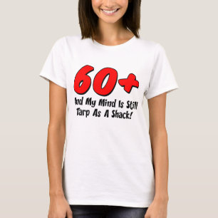 60 plus mind Tarp als shack T-shirt