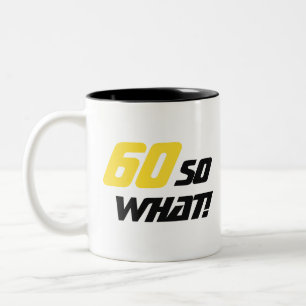 60 Wat een Motivatie verjaardag Tweekleurige Koffiemok
