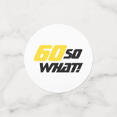 60 Wat grappig Inspirerend 60e verjaardag Confetti (Kleine voorkant)