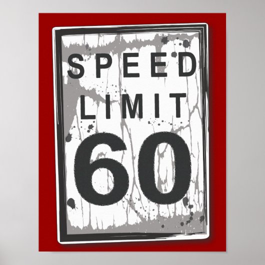 60e anniversaire Funny Grungy Speed Limit Poster (Devant)