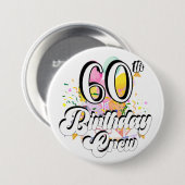 60e Birthday Crew 60 Party Crew Round Button (Voorkant /achterkant)
