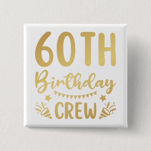 60e Birthday Crew 60 Party Crew Square Button (Voorkant)