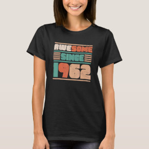 60e verjaardag 60 jaar oud Geweldige sinds 1962 T-shirt