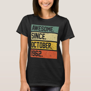 60e verjaardag 60 jaar oud Geweldige sinds 1 oktob T-shirt