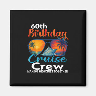 60e verjaardag Cruise bemanning Vrienden Familie V Magneet