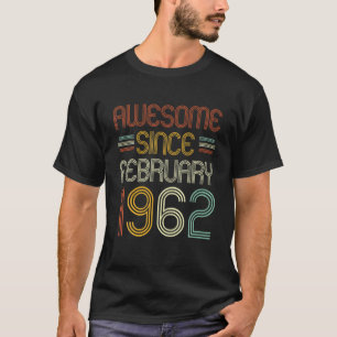 60e verjaardag Geweldige sinds februari 1962 60 ja T-shirt
