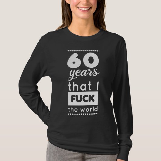 60e verjaardag humor t-shirt (Voorkant)