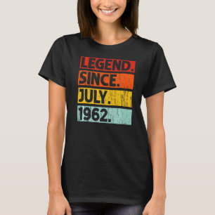 60e verjaardag Legende sinds juli 1962 60 jaar oud T-shirt