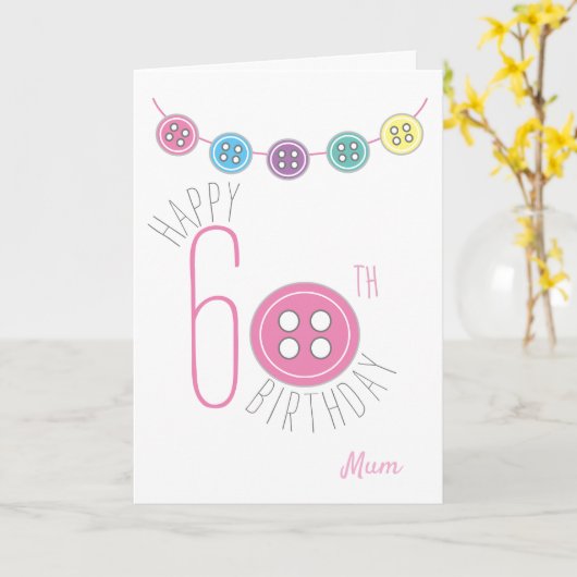 60e verjaardag moeder naaikaart met roze knop kaart