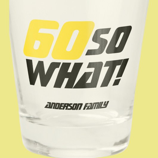 60e verjaardag Motivatie Funny Shot Glas