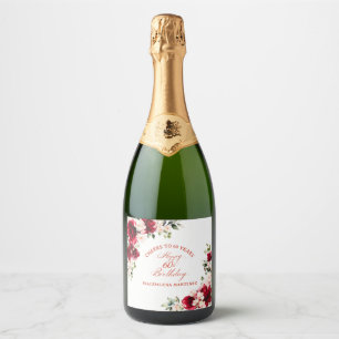 60e Verjaardag Party Rood Roze Bloemen Custom Sparkling Wijnetiket