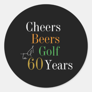 60e verjaardag Proost en Beers Golf Zwart en Goud Ronde Sticker