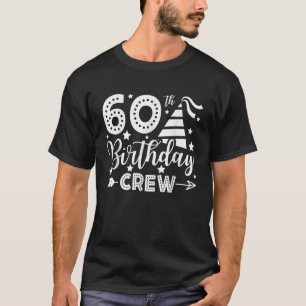 60e verjaardag van de bemanning van 60 partijen -  t-shirt