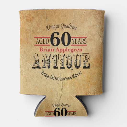 60e verjaardag van ouderdom, Antiek, gerijpt en  Blikjeskoeler (Voorkant)