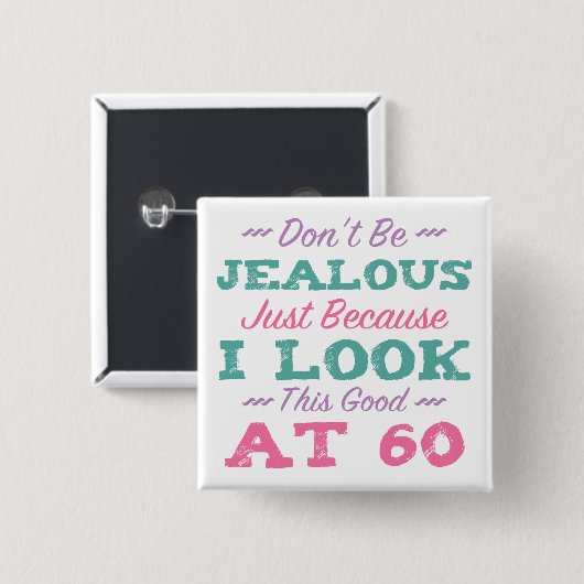 60e verjaardag voor vrouwen vierkante button 5,1 cm (Voorkant /achterkant)