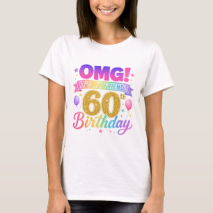 60e verjaardag vriend OMG Het is de 60e van mijn v T-shirt