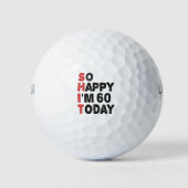 60ste verjaardag... dus blij dat ik 60 ben... vand golfballen (Voorkant)