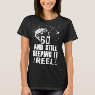 60ste verjaardag en nog steeds aan het vissen met t-shirt