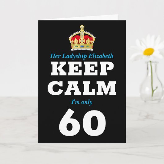 60ste verjaardag Funny Keep Calm Add Message Women Kaart (Kleine Plant)