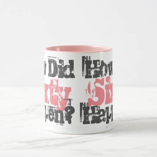 60ste verjaardagscadeau. Hoe is 60 gebeurd? Mok (Midden)